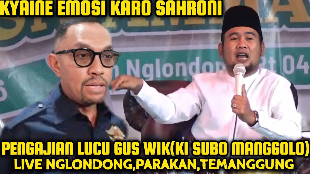AHMAD SAHRONI DPR HINA RAKYAT/LIVE PENGAJIAN LUCU GUS WIK KENDAL TERBARU 2025 DI NGLONDONG,PARAKAN