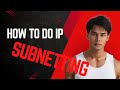 How to do IP Subnetting?