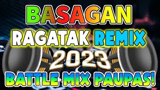 NONSTOP BASAGAN RAGATAK BATTLEMIX PAUPAS 🔥 SOUND CHECK BATTLE OF THE SOUND 💥 RAGATAK MIX  2023