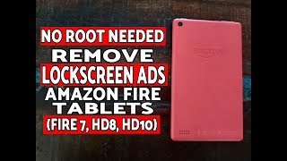 How to Remove Lockscreen Ads on Amazon Fire Tablets(NO ROOT 2019 Tutorial)