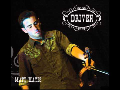 Matt Hayes - Driven