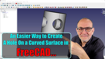 An Easier Way to Make a Hole on a Curved Surface in FreeCAD