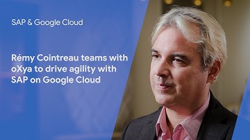 Rémy Cointreau teams with oXya to drive agility with SAP on Google Cloud