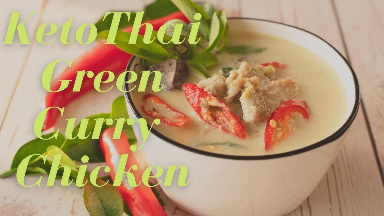 Thai Green Curry Chicken Recipe | Keto & Low-carb - YouTube
