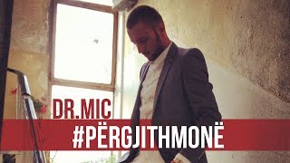 Dr.Mic - PËRGJITHMONË // Remake