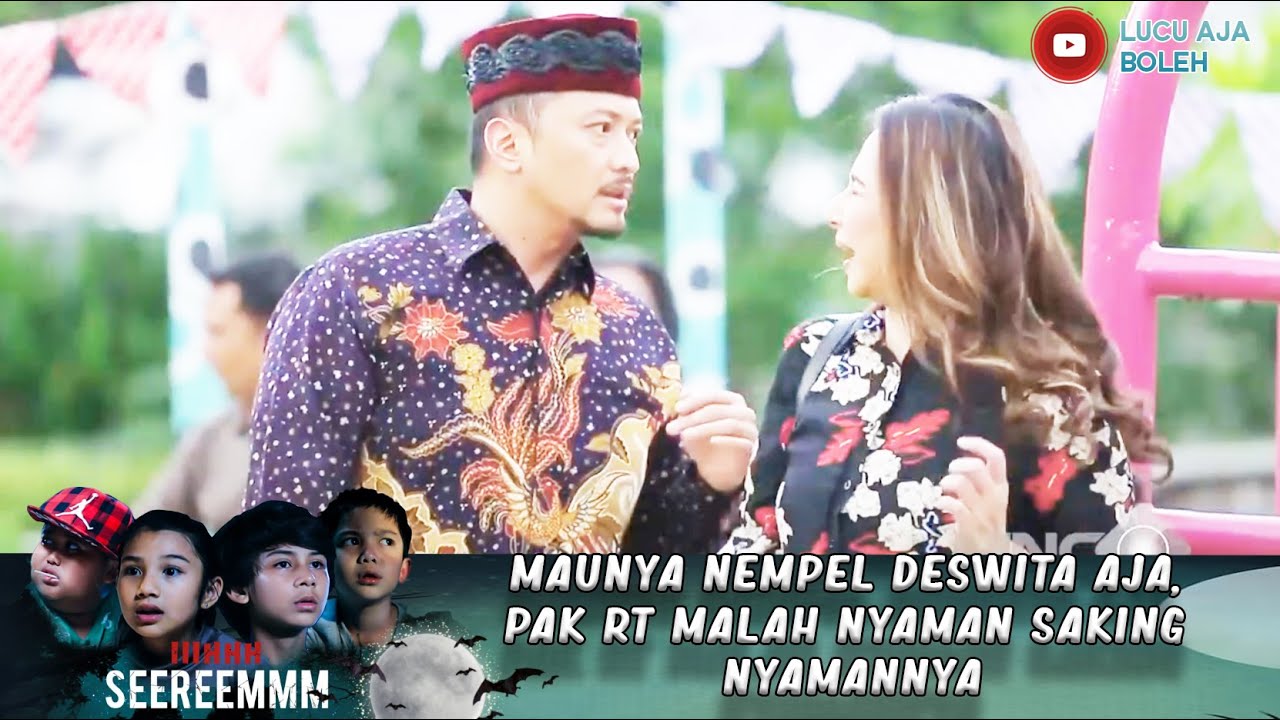 MAUNYA NEMPEL DESWITA AJA, PAK RT MALAH NYAMAN SAKING NYAMANNYA - IH SEREM