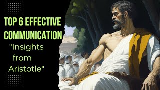 Mastering Effective Communication: Insights from Aristotle