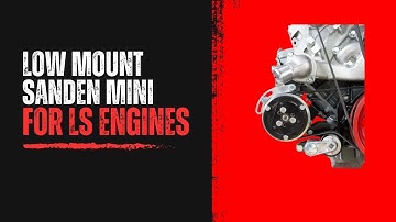 Low-mount Sanden Mini for LS Engines