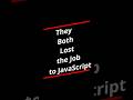 They Both Lost the Job to JavaScript #programming #python #rust