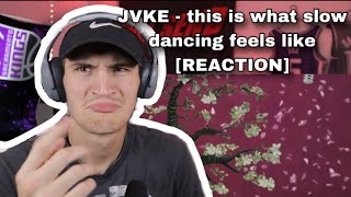 JVKE - this is what slow dancing feels like [REACTION]