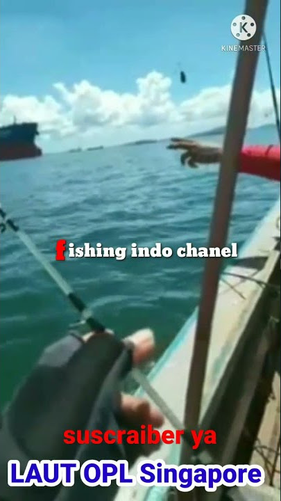 mancing ambyar 2021 || laut perbatasan singapura || OPL