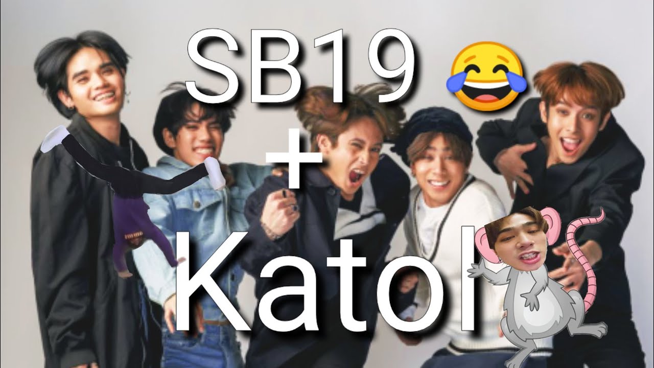 SB19 + katol = 