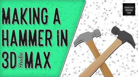 Making a Hammer in 3D Studio Max 2018 using V Ray 3.6 | Speed Level Design