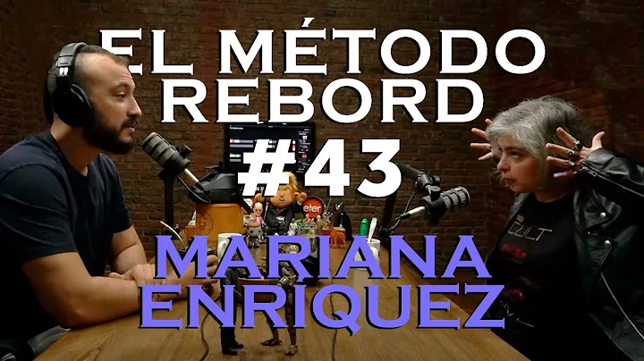 El Mtodo Rebord #43 - Mariana Enrquez
