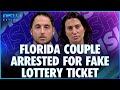 Didn&#39;t See Dish Coming: Florida Couple Arrested For Fake Lottery Ticket!