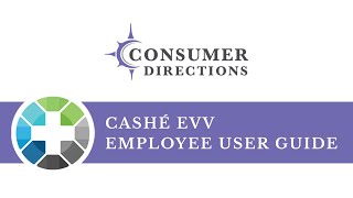 Cashe EVV – Employee User Guide