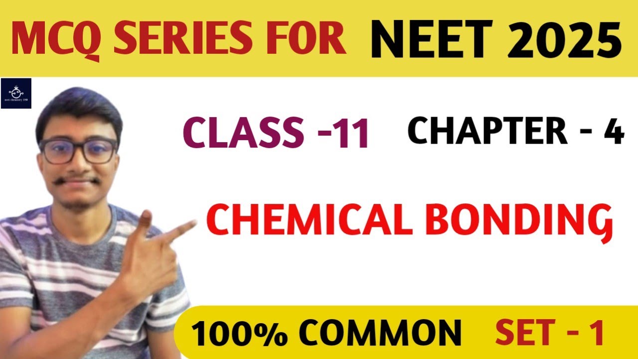 Chemical Bonding MCQ Class 11 / Neet 2025 - YouTube