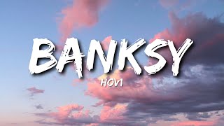 Video thumbnail of "Hov1 - Banksy (Lyrics)"