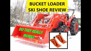 Tractor Bucket Loader SNOW SKI 'Edge Tamers'  INSTALL AND REVIEW