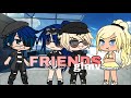 friends // miraculous glmv