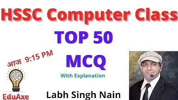 TOP 50 Computer MCQs for HSSC Haryana Police & SI Exam || Computer MCQs || Labh Singh Nain | #EduAxe