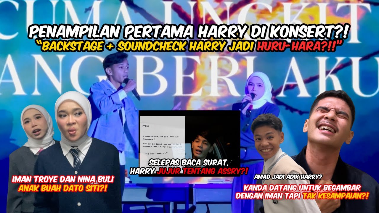 HARRY RAP LAGU IMAN TROYE DI KONSERT XO HOUSE 3.0 (SOG) HARRY JUJUR TETANG HUBUNGAN DENGAN ASSLAH?!