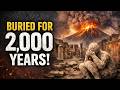 Die 2000 Jahre Lang Verschüttete Antike Stadt Wissenschaftler Sind Entsetzt über Ihre Funde Die 2000 Jahre Lang Verschüttete Antike Stadt Wissenschaftler Sind Entsetzt über Ihre Funde