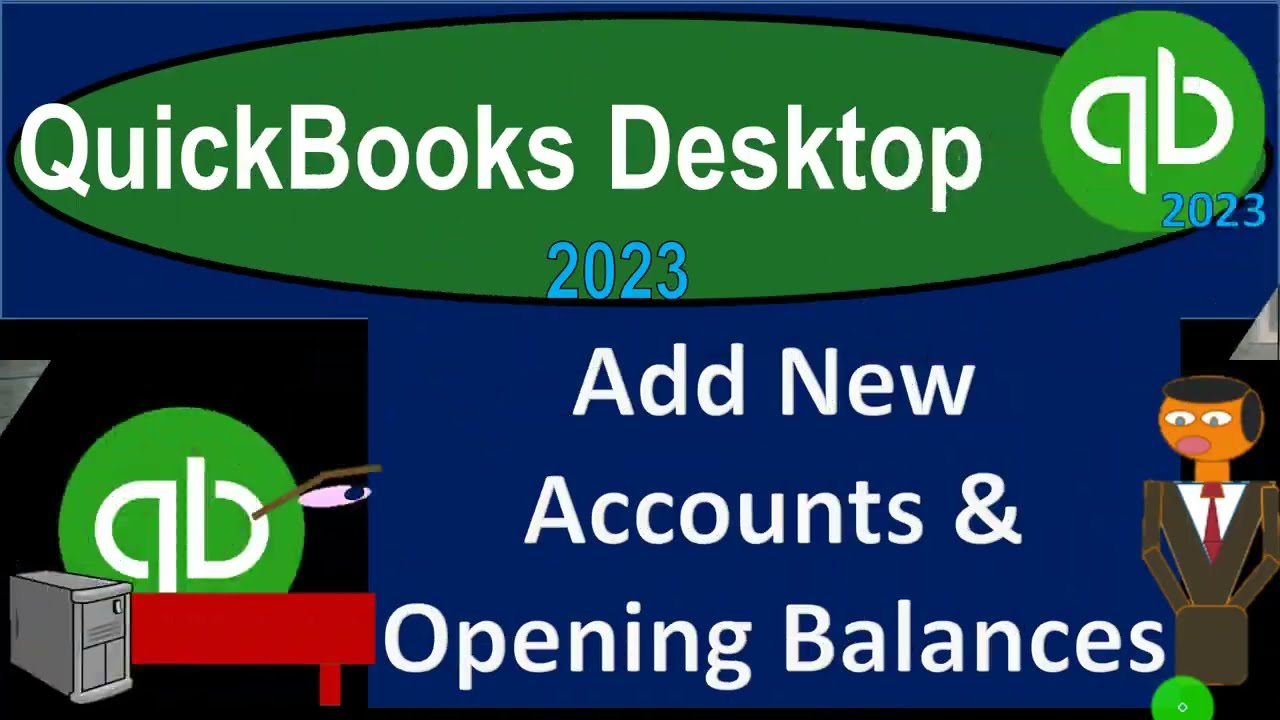 Add New Accounts and Opening Balances 6380 QuickBooks Desktop 2023