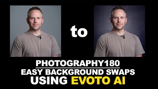 Photography 180 | Ep 35 | Easy Background Swaps + Creating Your Own Background Database w/Evoto AI
