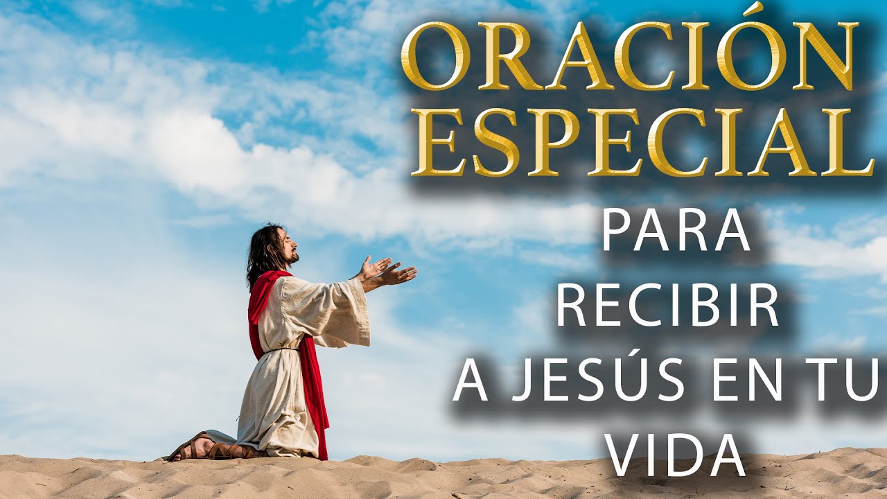Oración Poderosa para recibir a Jesús como tu salvador [ Oraciones ...
