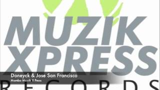 Doneyck & Jose San Francisco Mambo Original Mix Muzik X Press .M4V