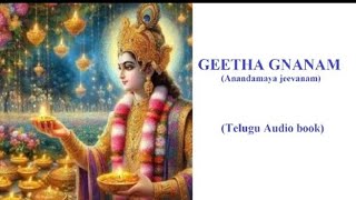 Part 22 Geetha Gnanam (Anandamaya jeevanam) గీతా జ్ఞానం Telugu Audio Book