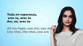 Riverdale 3x10 - Eres Tú  (Lyrics) (Full Version) by Camila Mendes (Spanish and English Lyrics) chords