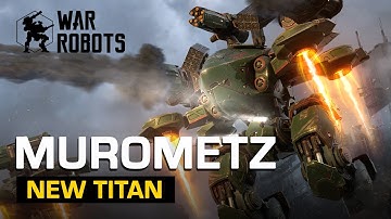 Murometz Titan Overview | War Robots