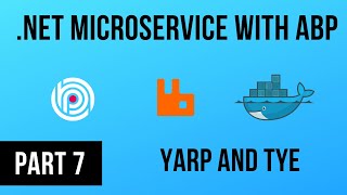 Yarp and Tye - .NET Microservice with ABP - Part 7 screenshot 5