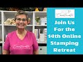 Join Us for the 14th Creativate Online Stamping Retreat