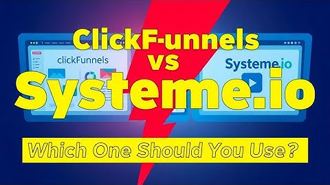 ClickFunnels vs Systeme io – Which One Should You Use