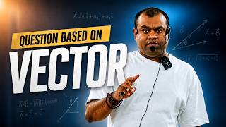lec.4 Questions Based on Vectors | Important Physics Problems | Career Xone