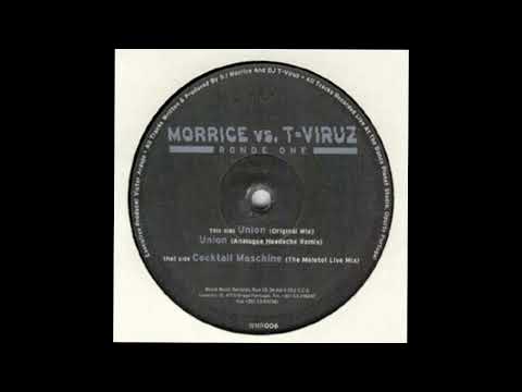 Morrice — Morrice vs. T-Viruz – Union (Original Mix)