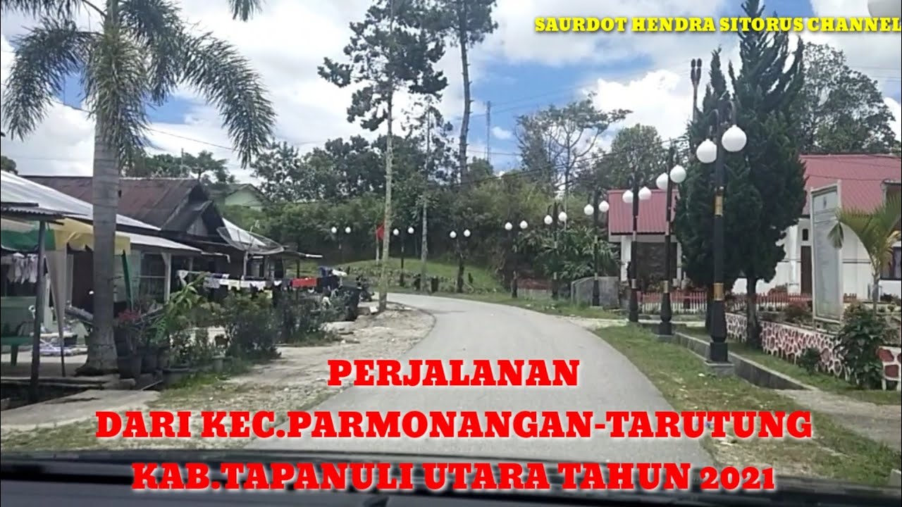 Perjalanan Dari Kecamatan Parmonangan Menuju Tarutung Kabupaten Tapanuli Utara(Kota Wisata Rohani)