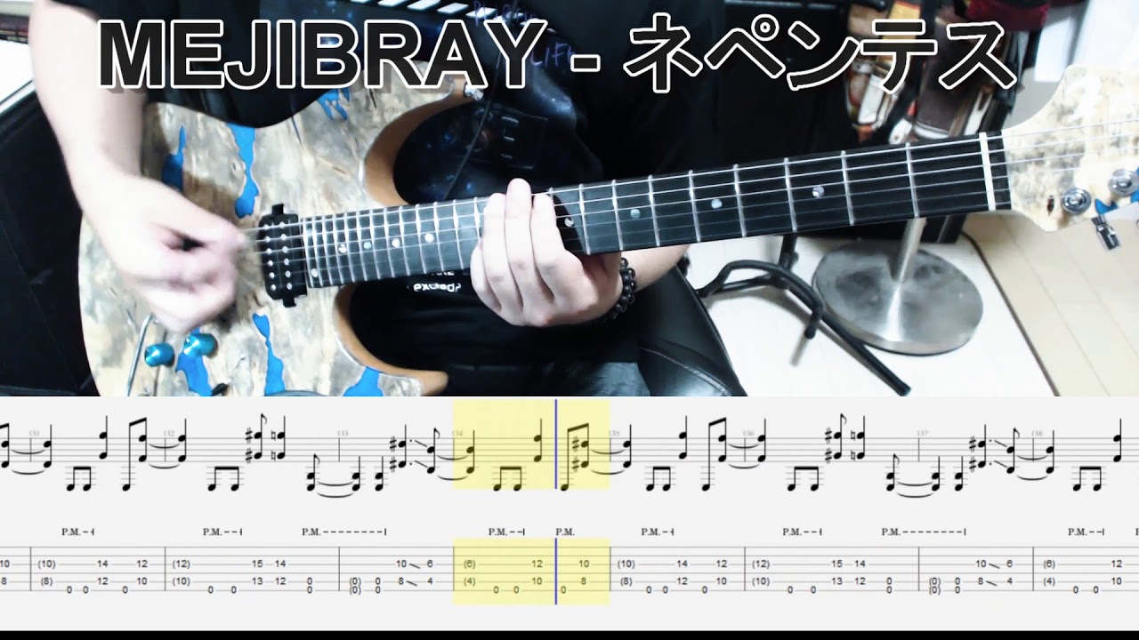 Mejibray ネペンテス ギター弾いてみた Guitar Cover Tab有 Youtube
