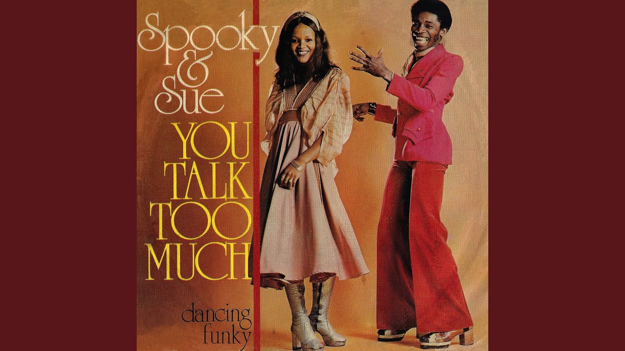 You Talk Too Much (Remastered) - Spooky & Sue: Song Lyrics, Music ...