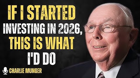 Charlie Munger Investing Advice | If I Started Investing In 2026, This Is What I