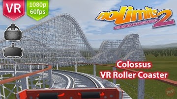 Colossus 3D VR Roller Coaster - nolimits 2 Roller Coaster HTC Vive and Oculus Rift