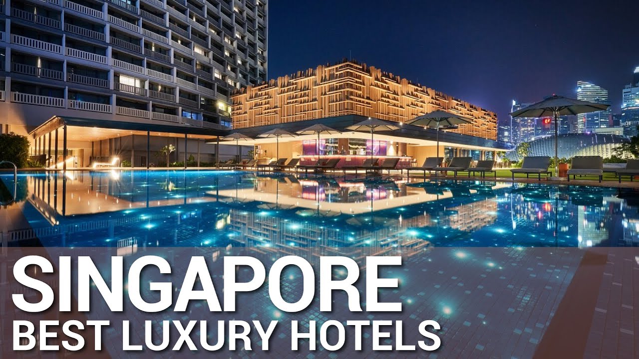 top-10-best-luxury-hotels-in-singapore-part-4-youtube