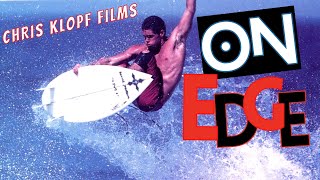 On Edge A Chris Klopf Film Trailer