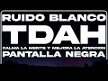 Ruido blanco para concentrarse con TDAH | Mejora tu enfoque mental