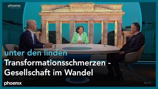 unter den linden: Transformationsschmerzen – Gesellschaft im Wandel
