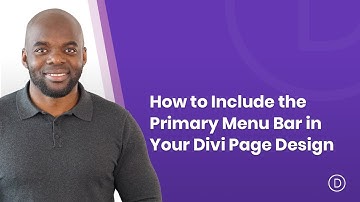 How to Include the Primary Menu Bar in Your Divi Page Design