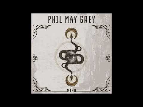 Phil May Grey - MIND (EP 2024)